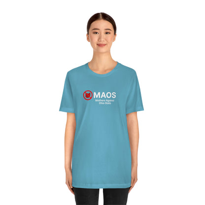 'MAOS Mothers Against Ohio State' T-Shirt | Unisex Standard Fit