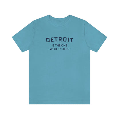 'Detroit is the One Who Knocks' T-Shirt | Unisex Standard Fit