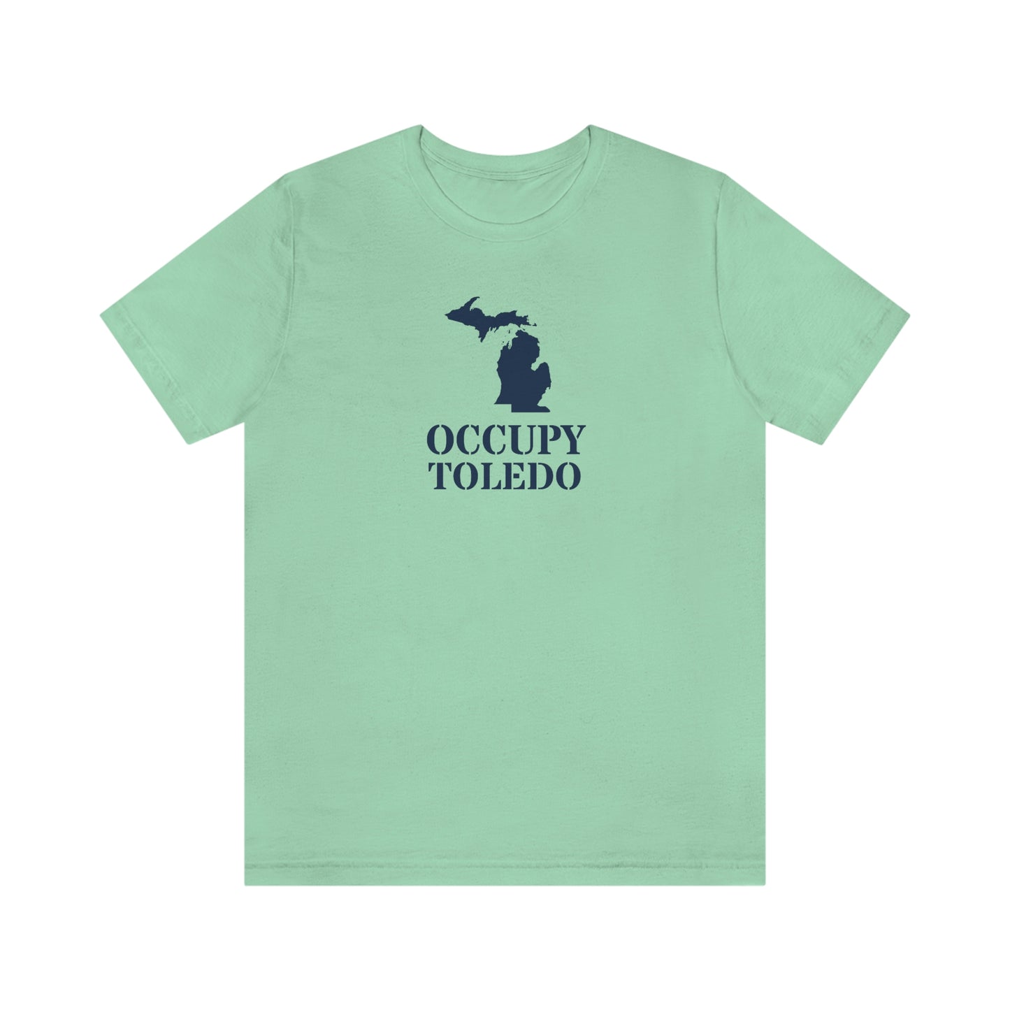 'Occupy Toledo' T-Shirt (w/ Corrected Michigan Outline) | Unisex Standard Fit