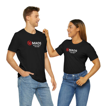 'MAOS Mothers Against Ohio State' T-Shirt | Unisex Standard Fit