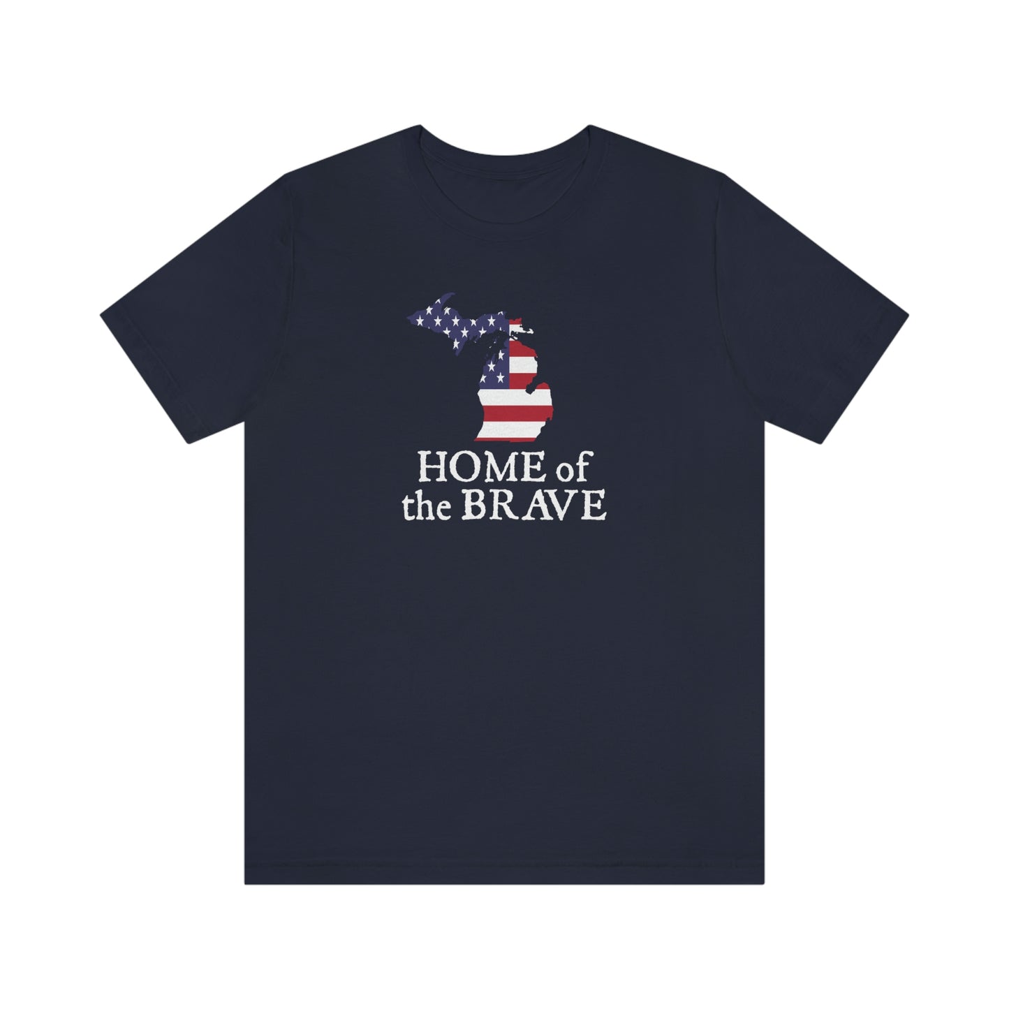 Michigan 'Home of the Brave' T-Shirt (Patriot Font w/ MI USA Outline) | Unisex Standard Fit