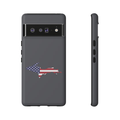 Michigan Upper Peninsula Tough Phone Case (Iron Ore Grey w/ UP USA Flag Outline) | Samsung & Pixel Android