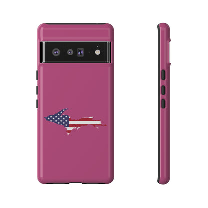 Michigan Upper Peninsula Tough Phone Case (Apple Blossom Pink w/ UP USA Flag Outline) | Samsung & Pixel Android