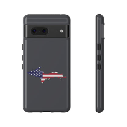 Michigan Upper Peninsula Tough Phone Case (Iron Ore Grey w/ UP USA Flag Outline) | Samsung & Pixel Android