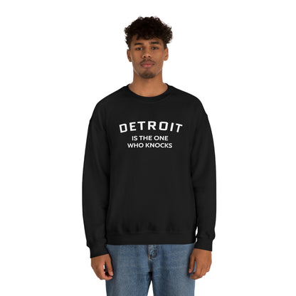 'Detroit is the One Who Knocks' Sweatshirt | Unisex Standard