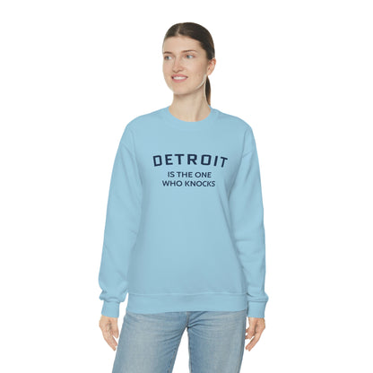 'Detroit is the One Who Knocks' Sweatshirt | Unisex Standard