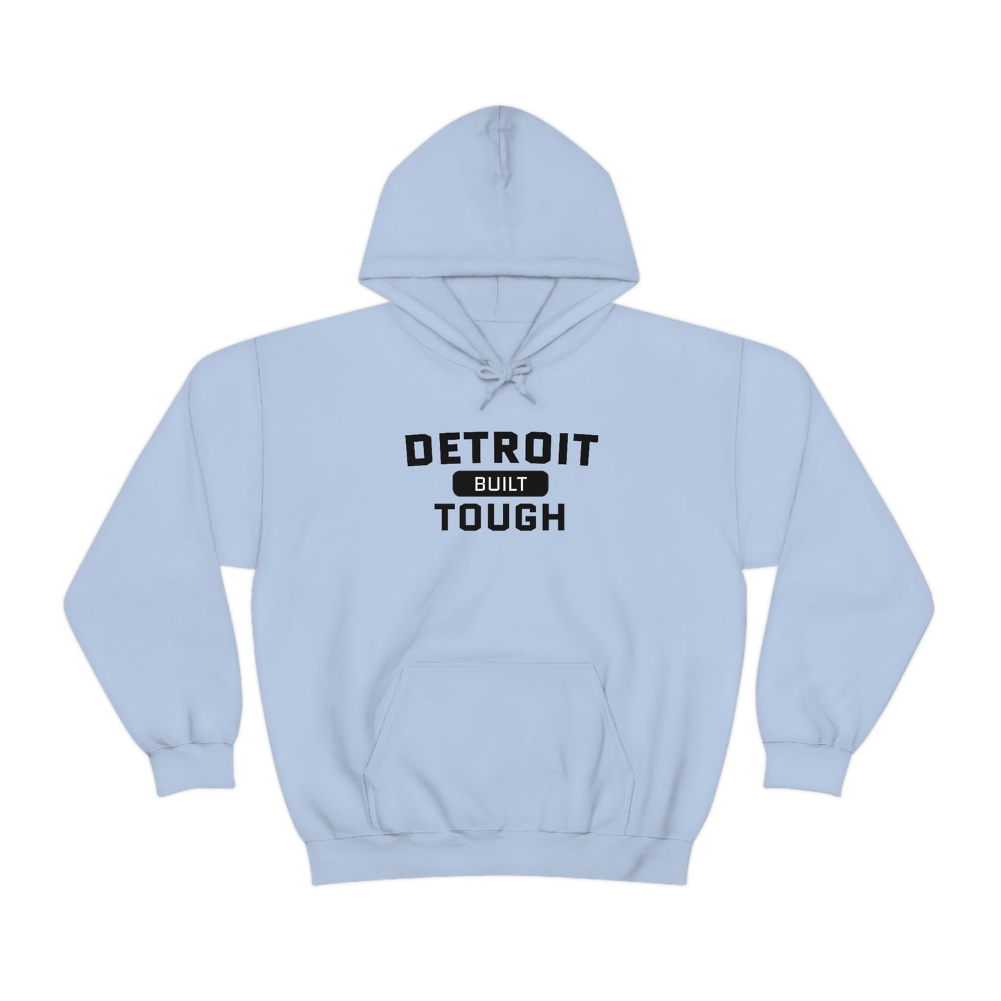 'Built Detroit Tough' Hoodie | Unisex Standard