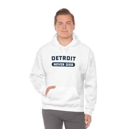 'Detroit Never Dies' Hoodie | Unisex Standard