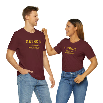 'Detroit is the One Who Knocks' T-Shirt | Unisex Standard Fit