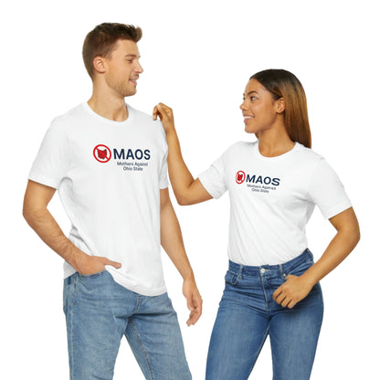 'MAOS Mothers Against Ohio State' T-Shirt | Unisex Standard Fit