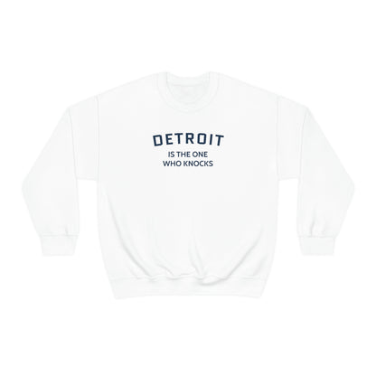 'Detroit is the One Who Knocks' Sweatshirt | Unisex Standard