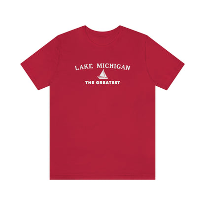 'Lake Michigan The Greatest' T-Shirt (w/Sailboat Outline) | Unisex Standard Fit