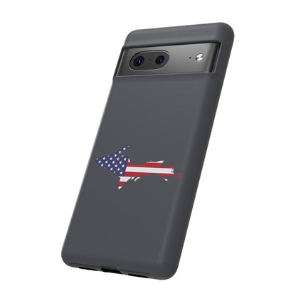 Michigan Upper Peninsula Tough Phone Case (Iron Ore Grey w/ UP USA Flag Outline) | Samsung & Pixel Android