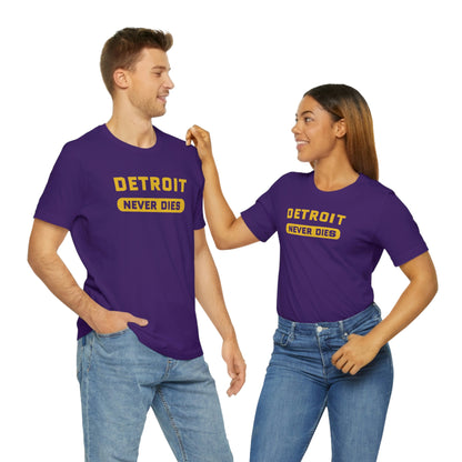 'Detroit Never Dies' T-Shirt | Unisex Standard Fit