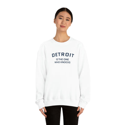 'Detroit is the One Who Knocks' Sweatshirt | Unisex Standard