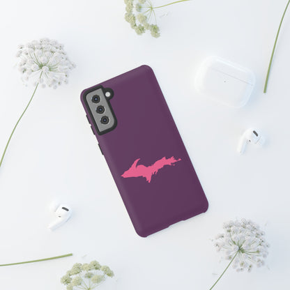 Michigan Upper Peninsula Tough Phone Case (Plum w/ Pink UP Outline) | Samsung & Pixel Android