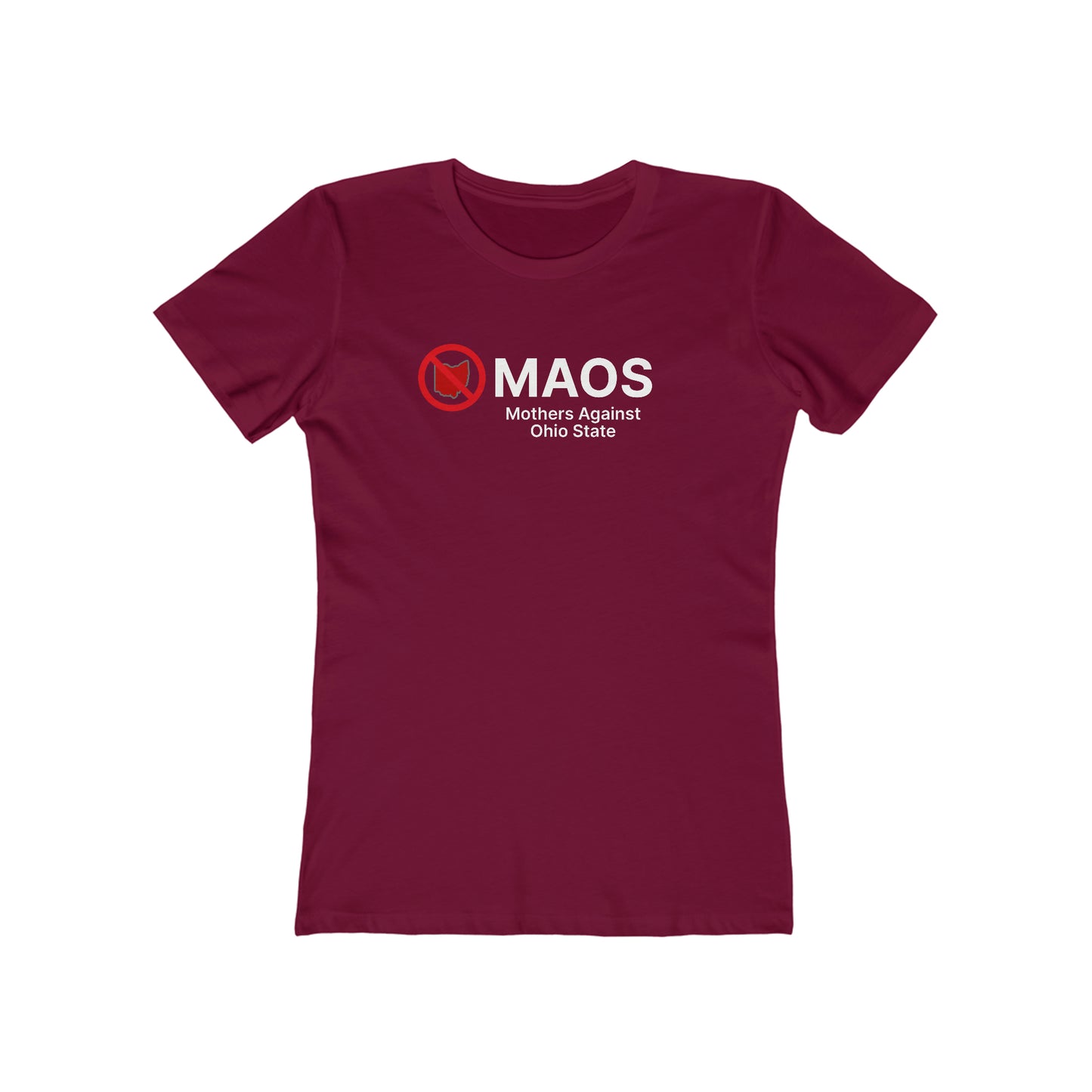 'MAOS Mothers Against Ohio State' T-Shirt | Women's Boyfriend Cut