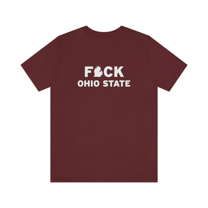 'F*CK Ohio State' T-Shirt | Unisex Standard Fit