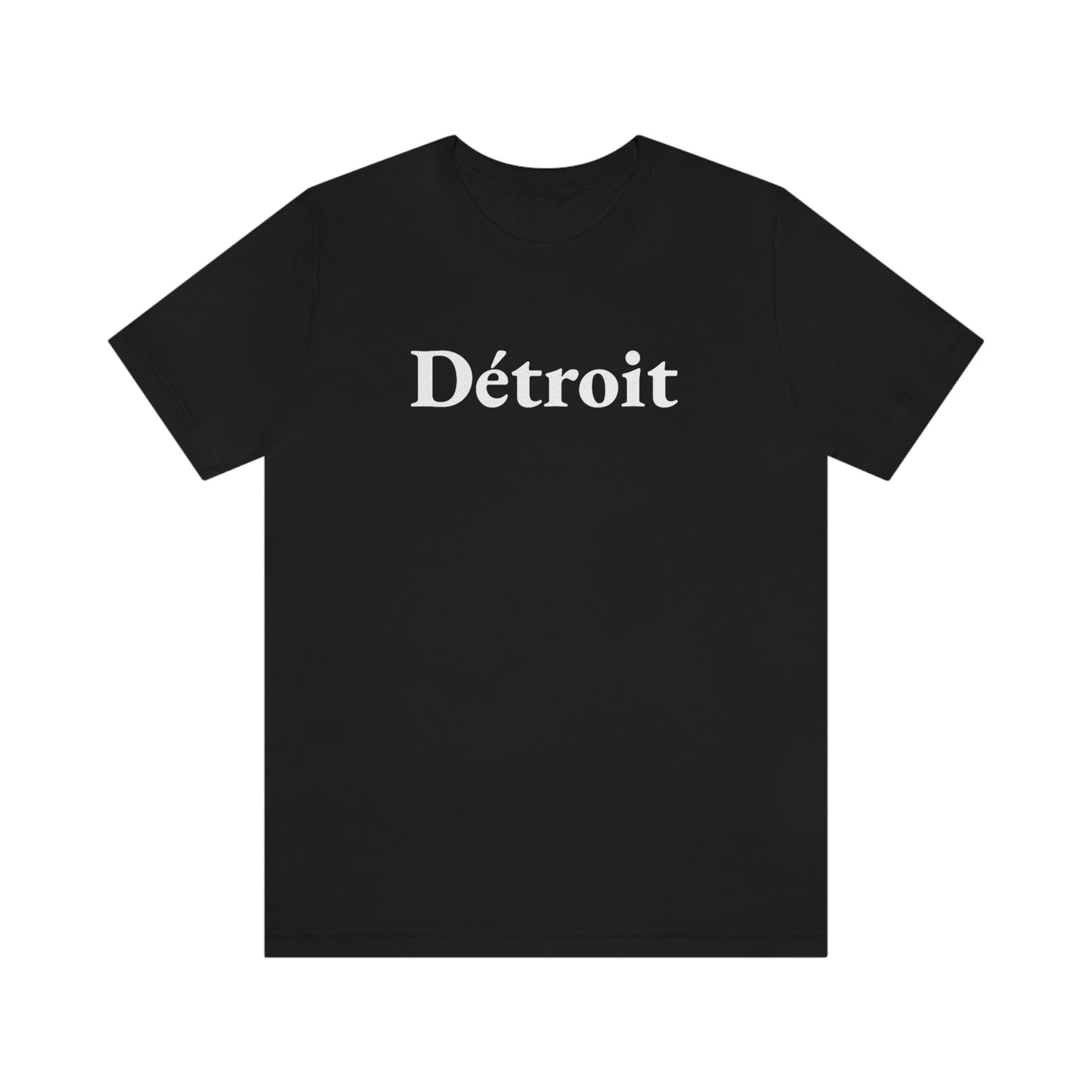 'Détroit' T-Shirt (Garamond Font) | Unisex Standard Fit