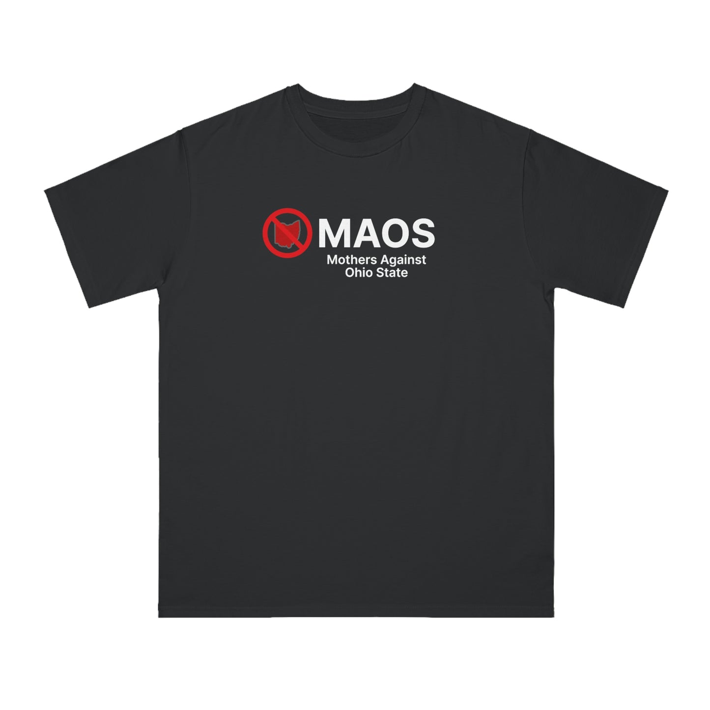 'MAOS Mothers Against Ohio State' T-Shirt (Non-Profit Parody) | Organic Unisex