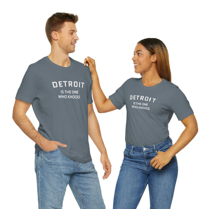 'Detroit is the One Who Knocks' T-Shirt | Unisex Standard Fit