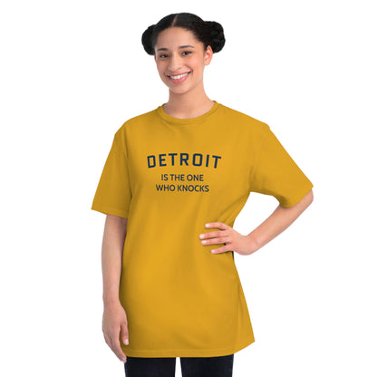 'Detroit is the One Who Knocks' T-Shirt | Organic Unisex