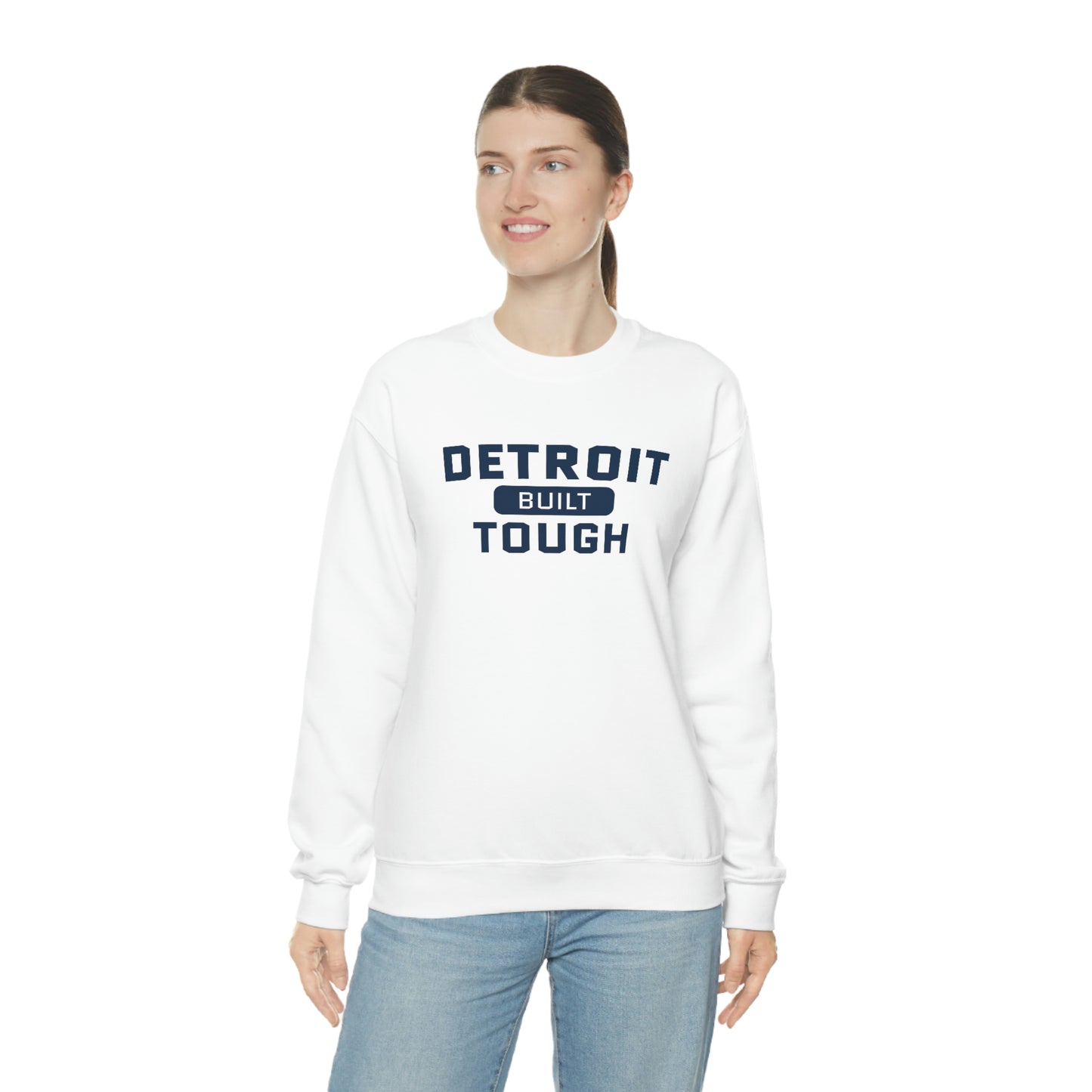 'Built Detroit Tough' Sweatshirt | Unisex Standard