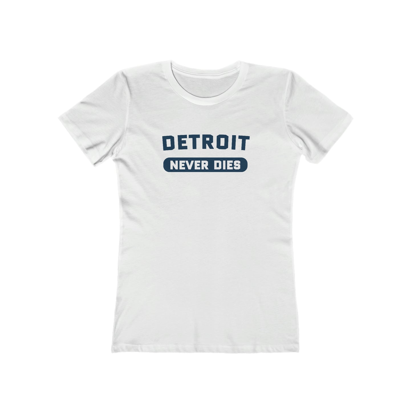 'Detroit Never Dies' T-Shirt | Women's Boyfriend Cut