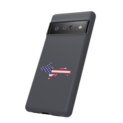 Michigan Upper Peninsula Tough Phone Case (Iron Ore Grey w/ UP USA Flag Outline) | Samsung & Pixel Android