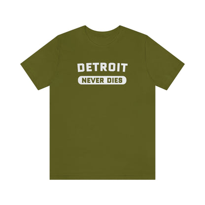 'Detroit Never Dies' T-Shirt | Unisex Standard Fit