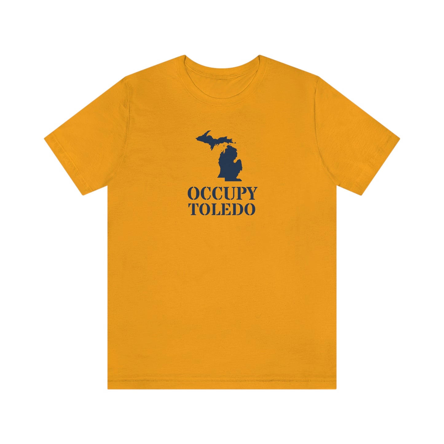 'Occupy Toledo' T-Shirt (w/ Corrected Michigan Outline) | Unisex Standard Fit