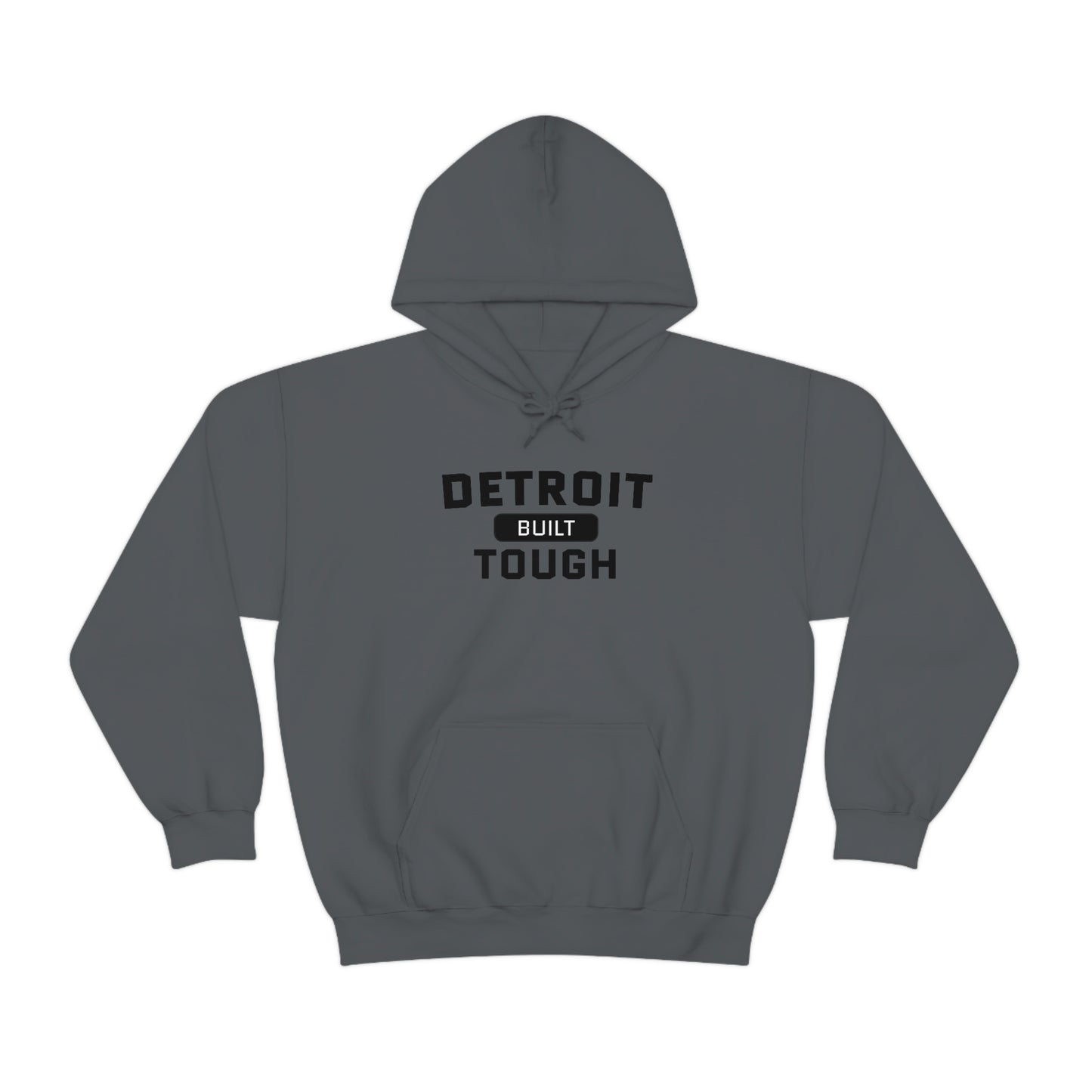 'Built Detroit Tough' Hoodie | Unisex Standard