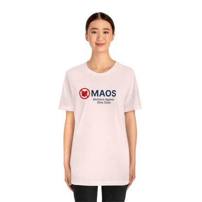 'MAOS Mothers Against Ohio State' T-Shirt | Unisex Standard Fit