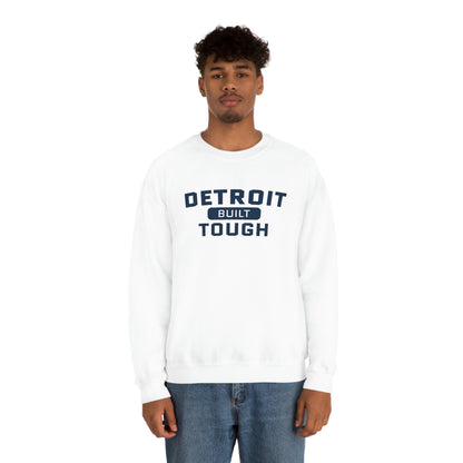 'Built Detroit Tough' Sweatshirt | Unisex Standard