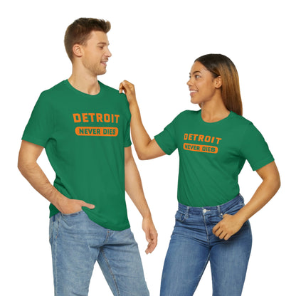 'Detroit Never Dies' T-Shirt | Unisex Standard Fit