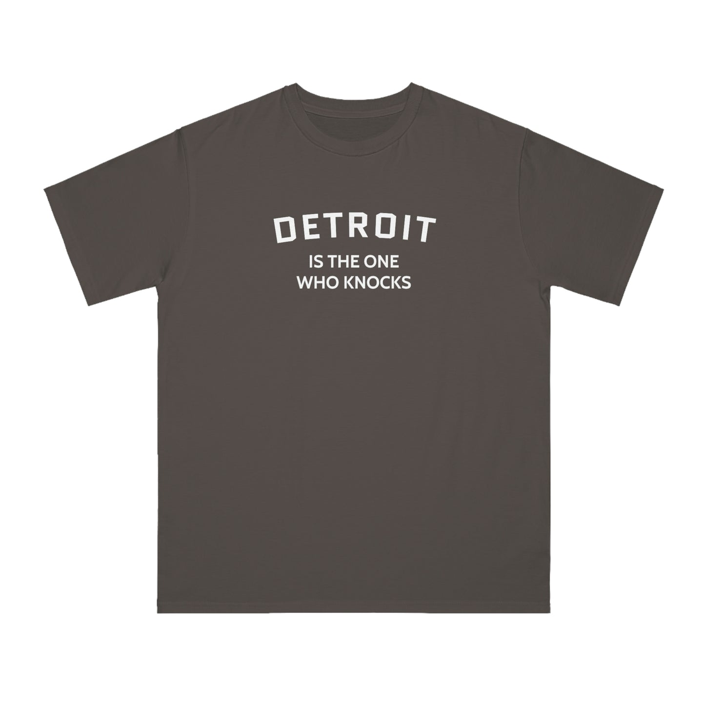 'Detroit is the One Who Knocks' T-Shirt | Organic Unisex