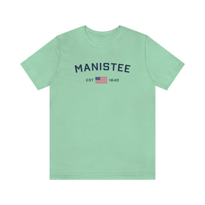 'Manistee EST 1840' T-Shirt (w/USA Flag Outline) | Unisex Standard Fit