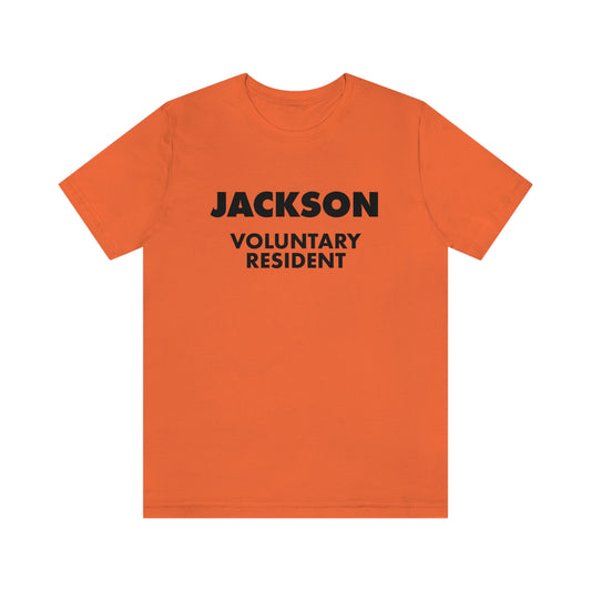 'Jackson Voluntary Resident' T-Shirt (Geometric Sans Font) | Unisex Standard Fit