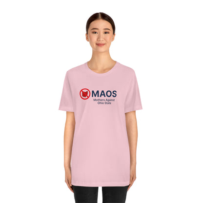 'MAOS Mothers Against Ohio State' T-Shirt | Unisex Standard Fit