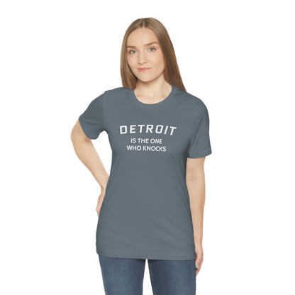 'Detroit is the One Who Knocks' T-Shirt | Unisex Standard Fit