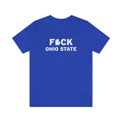 'F*CK Ohio State' T-Shirt | Unisex Standard Fit