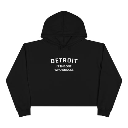 'Detroit is the One Who Knocks' Hoodie | Women's Cropped Relaxed Fit