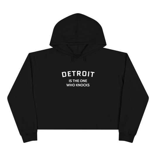 'Detroit is the One Who Knocks' Hoodie | Women's Cropped Relaxed Fit