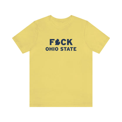 'F*CK Ohio State' T-Shirt | Unisex Standard Fit