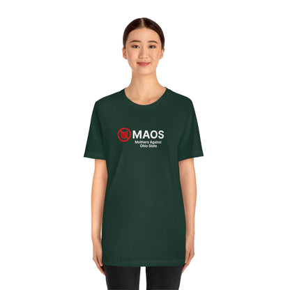 'MAOS Mothers Against Ohio State' T-Shirt | Unisex Standard Fit