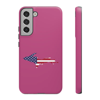 Michigan Upper Peninsula Tough Phone Case (Apple Blossom Pink w/ UP USA Flag Outline) | Samsung & Pixel Android