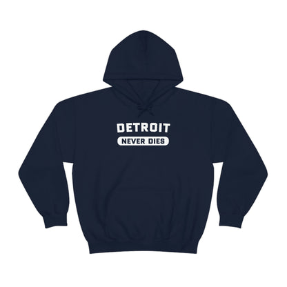 'Detroit Never Dies' Hoodie | Unisex Standard