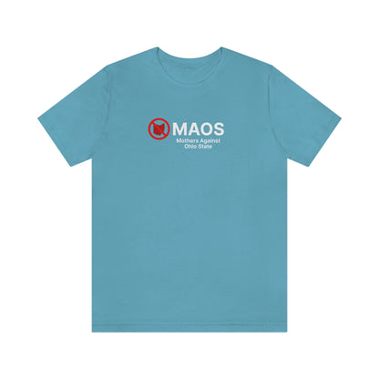 'MAOS Mothers Against Ohio State' T-Shirt | Unisex Standard Fit