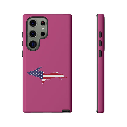 Michigan Upper Peninsula Tough Phone Case (Apple Blossom Pink w/ UP USA Flag Outline) | Samsung & Pixel Android