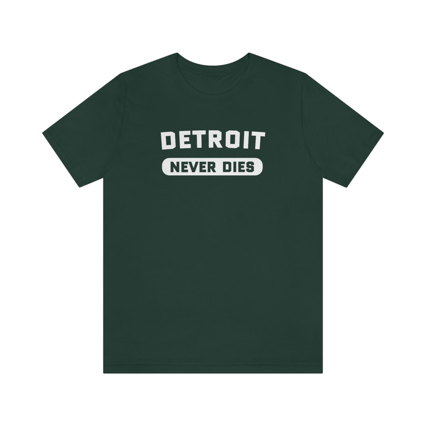 'Detroit Never Dies' T-Shirt | Unisex Standard Fit